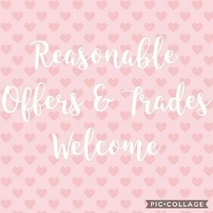 Reasonable Offer/ Trades Welcome